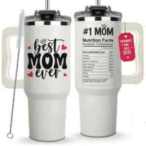 "Best Mom Ever" Insulated Tumbler With Handle, Lid, And Straw.